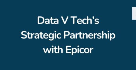 Data V Tech’s Strategic Partnership with Epicor