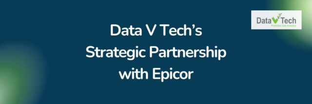 Data V Tech’s Strategic Partnership with Epicor